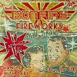 Fireworks... Still Alive!!! - Bonfire
