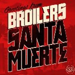 Santa Muerte - Broilers