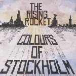 Colours Of Stockholm - Rising Rocket
