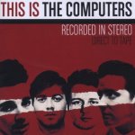 This Is The Computers - Computers