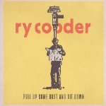 Pull Up Some Dust And Sit Down - Ry Cooder