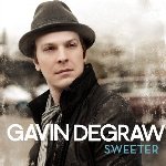 Sweeter - Gavin DeGraw