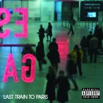 Last Train To Paris - Diddy + Dirty Money