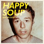 Happy Soup - Baxter Dury