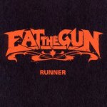 Runner - Eat The Gun