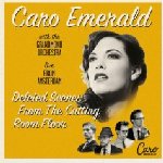 Deleted Scenes From The Cutting Room Floor - Live From Amsterdam - Caro Emerald