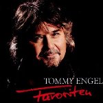Favoriten - Tommy Engel