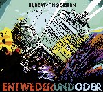 Entwederundoder - Hubert von Goisern