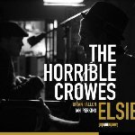 Elsie - Horrible Crowes