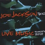 Live Music Europe 2010 - Joe Jackson Trio