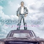 Das ganz groe Glck - Marco Kloss