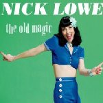 The Old Magic - Nick Lowe