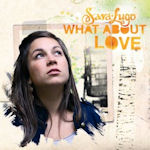 What About Love - Sara Lugo