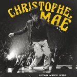 On trace la route - Le Live - Christophe Mae