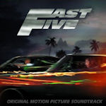 Fast And Furious Five - Soundtrack