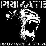 Draw Back A Stump - Primate