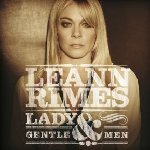 Lady And Gentlemen - LeAnn Rimes