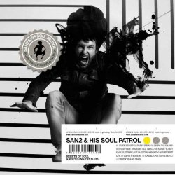 Rebirth Of Soul And Recycling The Blues - San2 + his Soul Patrol