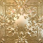 Watch The Throne - Jay-Z + Kanye West