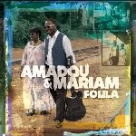 Folila - Amadou + Mariam