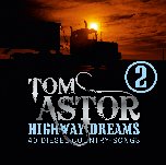 Highway Dreams 2 - 40 Diesel-Country-Songs - Tom Astor