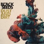 Dust And Dirt - Black Seeds