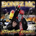 Krampfhaft kriminell - Bonez MC