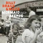 Mermaid Avenue Vol. III - Billy Bragg + Wilco