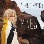 Pines - A Fine Frenzy