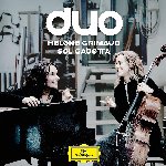 Duo - Helene Grimaud + Sol Gabetta