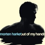 Out Of My Hands - Morten Harket