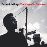 The King Of In Between - Garland Jeffreys