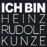 Ich bin - Heinz Rudolf Kunze