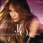Dance Again... The Hits - Jennifer Lopez