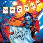On The 13th Day - Magnum