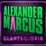 Glanz und Gloria - Alexander Marcus