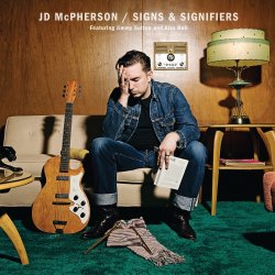 Signs And Signifiers - JD McPherson