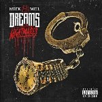 Dreams And Nightmares - Meek Mill