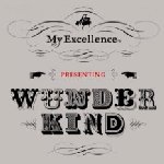 Wunderkind - My Excellence