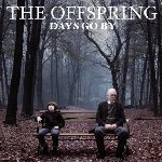 Days Go By - Offspring