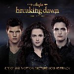 The Twilight Saga: Breaking Dawn - Part 2 - Soundtrack