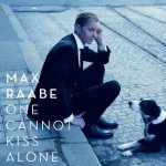 One Cannot Kiss Alone - Max Raabe