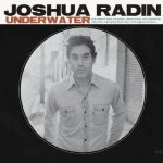 Underwater - Joshua Radin