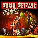 Rockabilly Riot: Live From The Planet - Brian Setzer