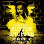 Do Nothing - Buster Shuffle