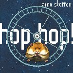 Hop Hop - Arno Steffen