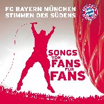 Songs von Fans fr Fans - FC Bayern Mnchen - Stimmen des Sdens