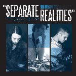 Separate Realities - Trioscapes