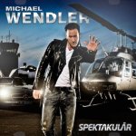 Spektakulr - Michael Wendler