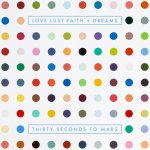 Love Lust Faith And Dreams - 30 Seconds To Mars